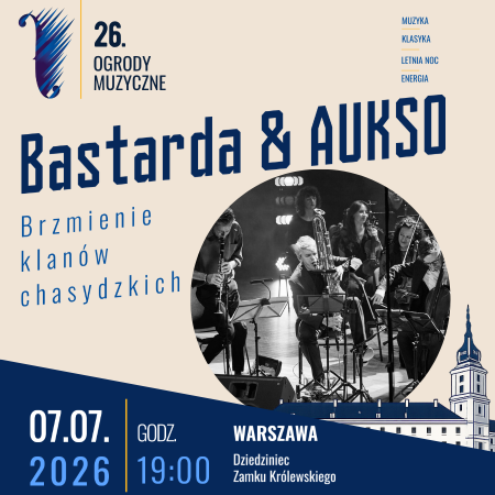 Bastarda & AUKSO / Brzmienie klanów chasydzkich