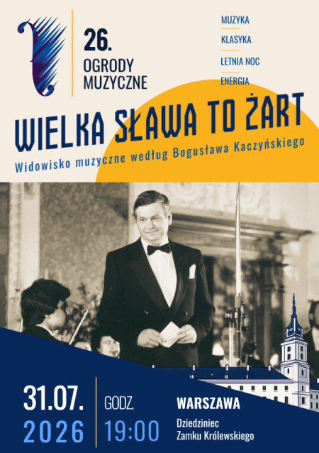 Wielka sława to żart - Widowisko muzyczne według Bogusława Kaczyńskiego